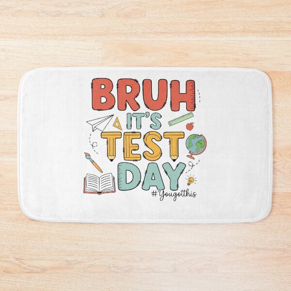Item preview, Bruh Test Day Student Humor designed and sold by KroghDs.