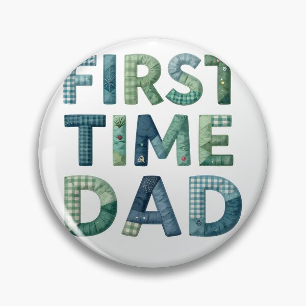 Item preview, FIRST TIME DAD - IN BLUE & GREEN FAUX LETTERING designed and sold by AlexOBrienArt.