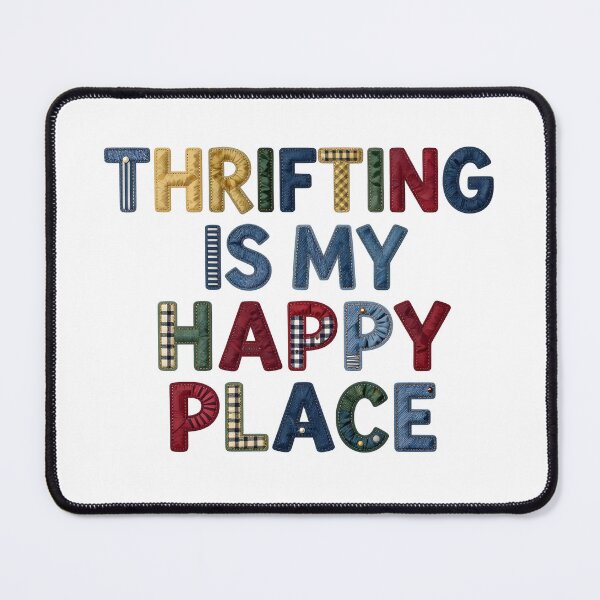 Item preview, THRIFTING IS MY HAPPY PLACE - IN COLORFUL FAUX LETTERING designed and sold by AlexOBrienArt.
