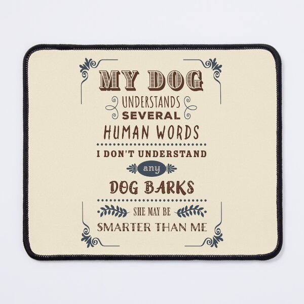 Item preview, My Dog Understands Several Human Words (Female) designed and sold by Karen's Creations.