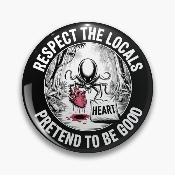 Item preview, Respect the local, pretend to be good, spider, heart designed and sold by wizard-work.