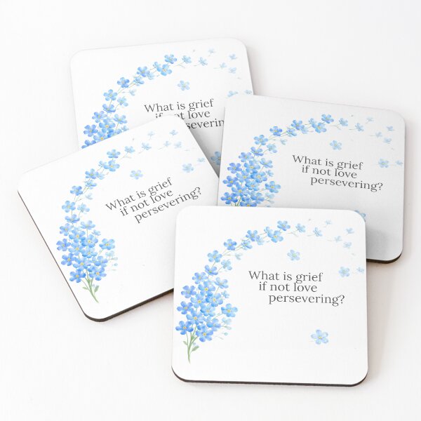 Item preview, What Is Grief If Not Love Persevering – Forget-Me-Not Floral Design designed and sold by revwog1974.