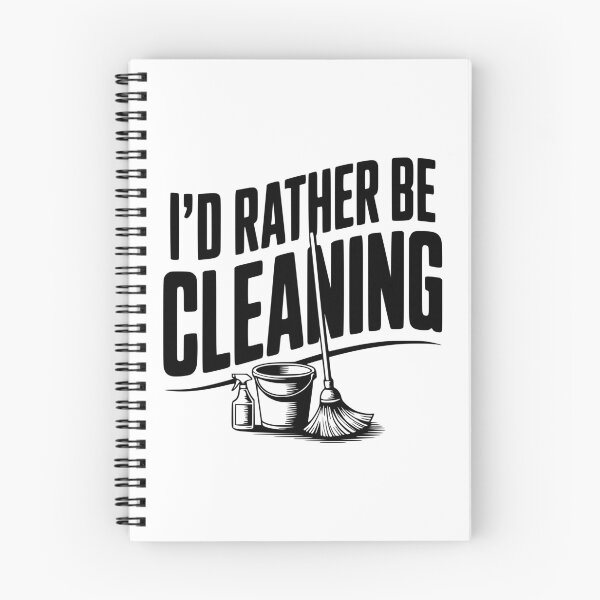 Item preview, I'd Rather Be Cleaning designed and sold by Frank Ring.