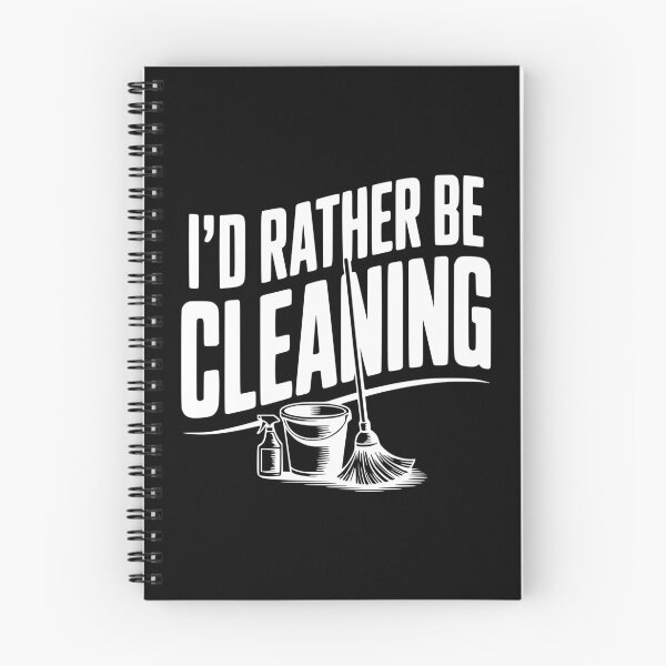 Item preview, I'd Rather Be Cleaning designed and sold by Frank Ring.