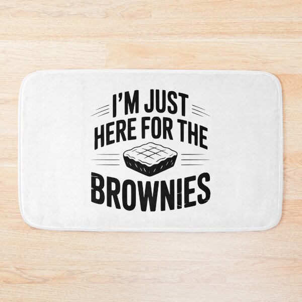 Item preview, I'm Just Here For the Brownies designed and sold by Frank Ring.