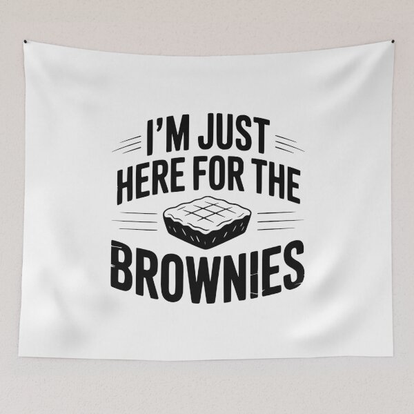 Item preview, I'm Just Here For the Brownies designed and sold by Frank Ring.