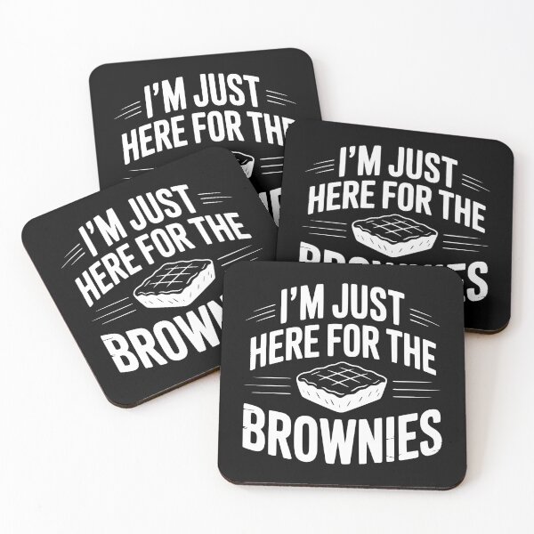 Item preview, I'm Just Here For the Brownies designed and sold by Frank Ring.