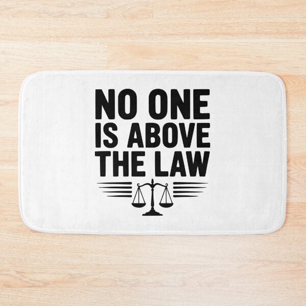 Item preview, No One is Above the Law designed and sold by Frank Ring.