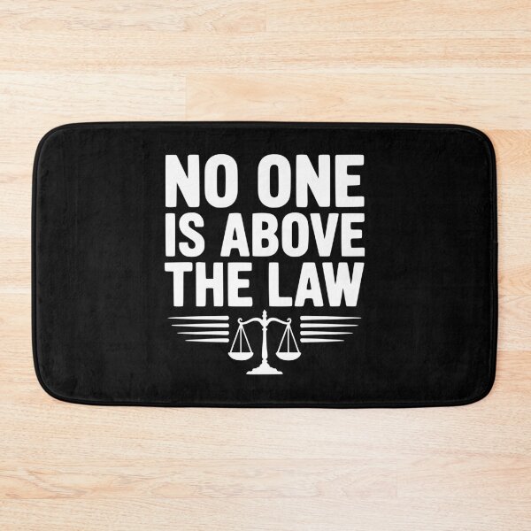 Item preview, No One is Above the Law designed and sold by Frank Ring.