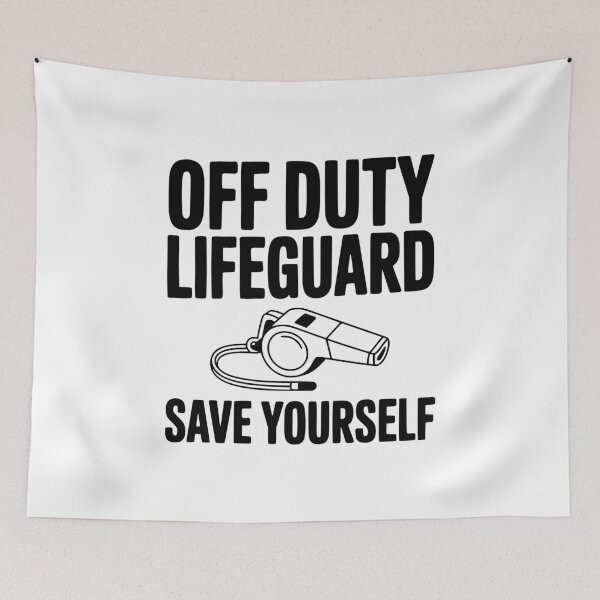 Item preview, Off Duty Lifeguard Save Yourself designed and sold by Frank Ring.