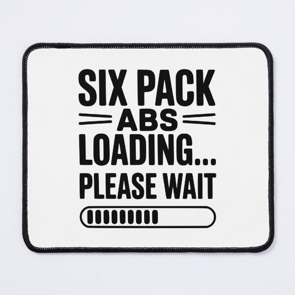 Item preview, Six Pack Abs Loading... Please Wait designed and sold by Frank Ring.