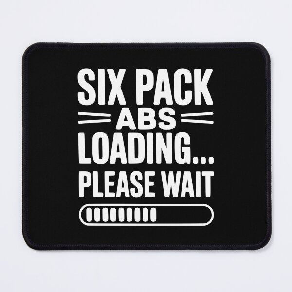 Item preview, Six Pack Abs Loading... Please Wait designed and sold by Frank Ring.