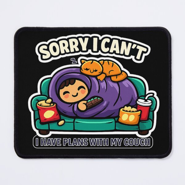 Item preview, Sorry I Cant I Have Plans With My Couch designed and sold by VaultInk.