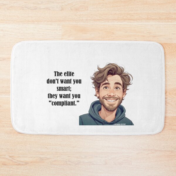 Item preview, The elite don't want you smart; they want you "compliant." - Griffin @ spunkyZeST designed and sold by spunkyZeST.