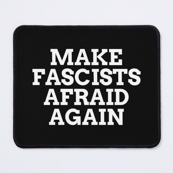 Item preview, Make fascists afraid again designed and sold by Inspirationmotivation.