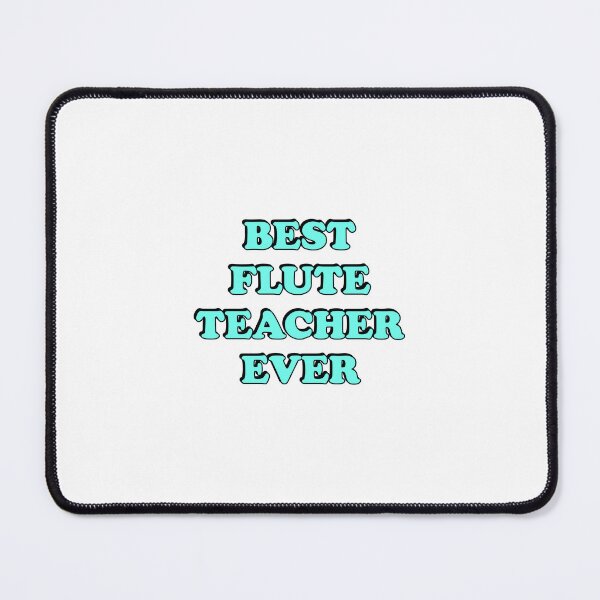 Item preview, Best Flute Teacher Ever  designed and sold by Inspirationmotivation.