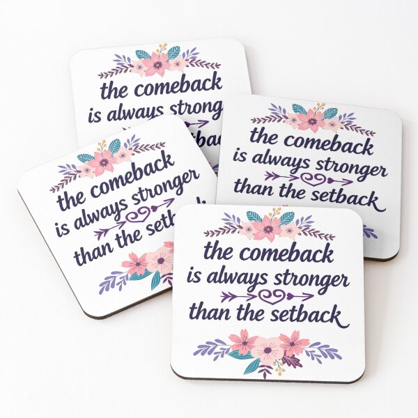 Item preview, The Comeback Is Always Stronger Than The Setback Positive Motivation Quote designed and sold by SkeletonsDanger.