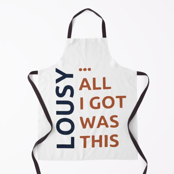 Item preview, Funny Sarcastic Quote - All I Got Was This Lousy designed and sold by artsdylan.