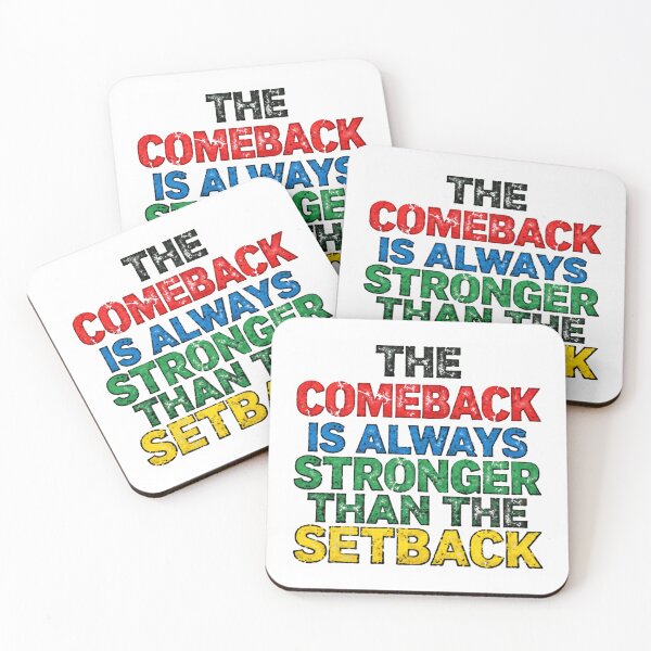 Item preview, The Comeback Is Always Stronger Than The Setback Positive Growth Quote designed and sold by SkeletonsDanger.