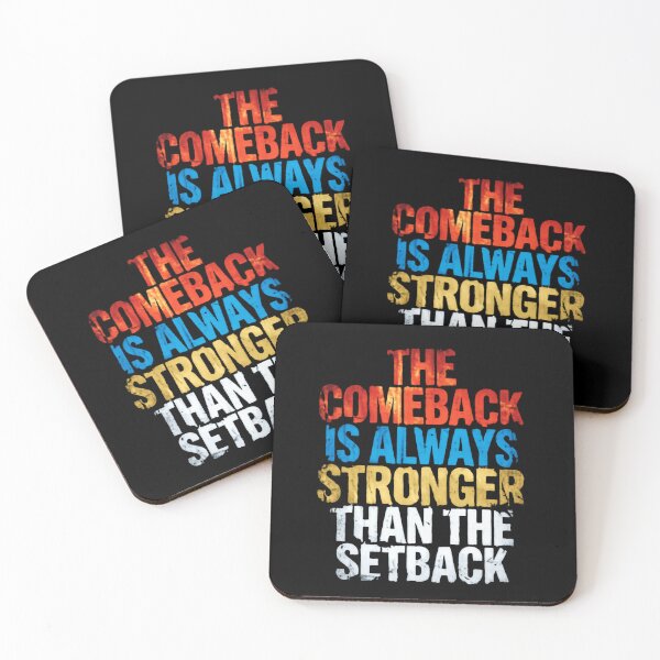 Item preview, The Comeback Is Always Stronger Than The Setback Resilience Quote designed and sold by SkeletonsDanger.
