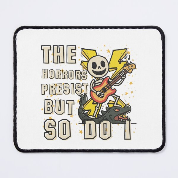 Item preview, The Horrors Persist But So Do I Rock Skeleton designed and sold by Region.