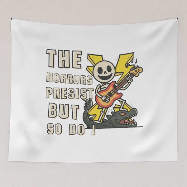 Item preview, The Horrors Persist But So Do I Rock Skeleton designed and sold by Region.