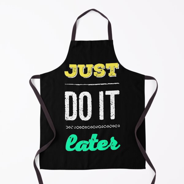 Item preview, Just Do It Later, funny gift idea, procrastinator gift, funny phrase, ironic motivation, original design, humor designed and sold by AstronautMerch.