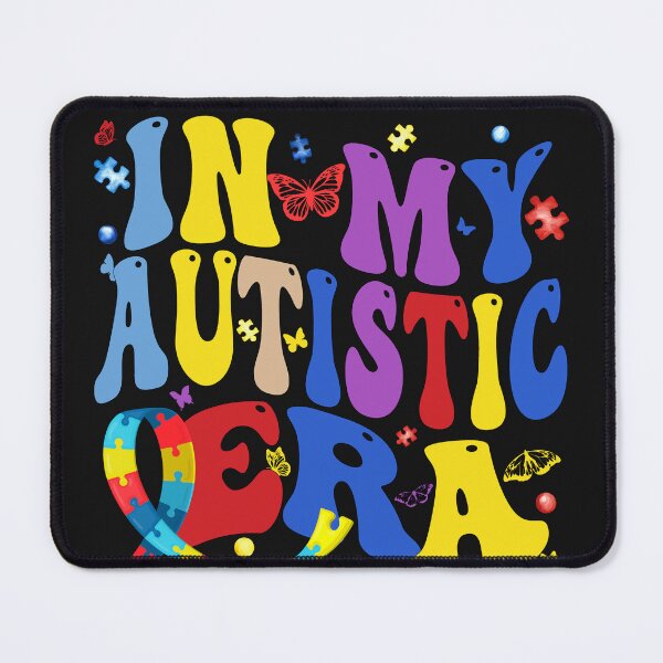 Item preview, In My Autistic Era Neurodiversity Autism Acceptance Advocate designed and sold by GrumpySableye.