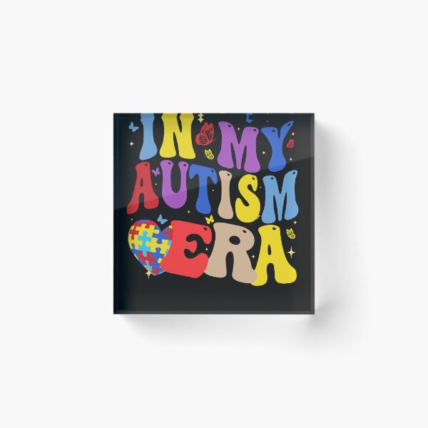Item preview, In My Autism Era Autism Awareness Neurodiversity Autistic Pride designed and sold by GrumpySableye.