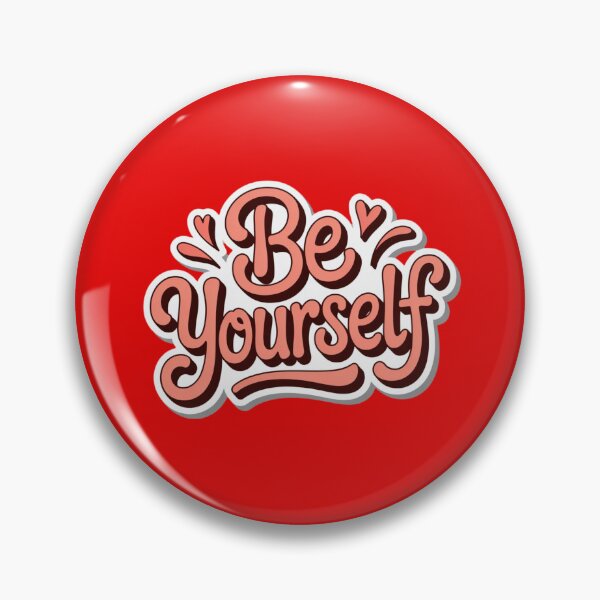 Item preview, Be yourself designed and sold by 123ks.