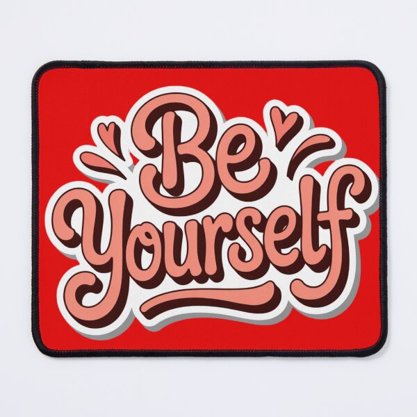 Item preview, Be yourself designed and sold by 123ks.