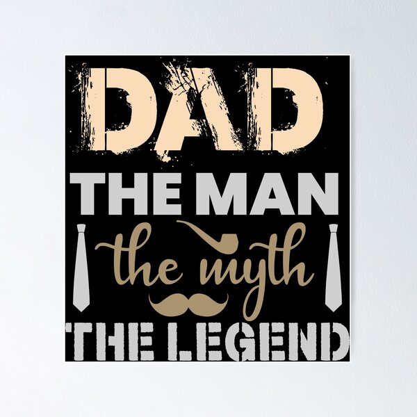 Item preview, Dad the Man the Myth the Legend designed and sold by Designdos.