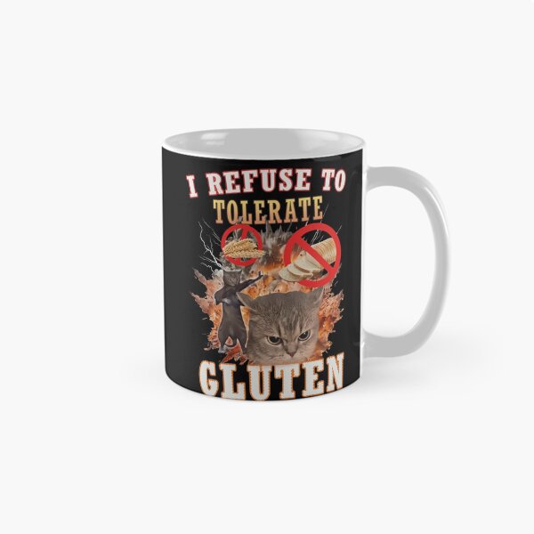 Item preview, I Refuse to Tolerate Gluten – Hardcore Cat Meme designed and sold by MOFAPPAREL.