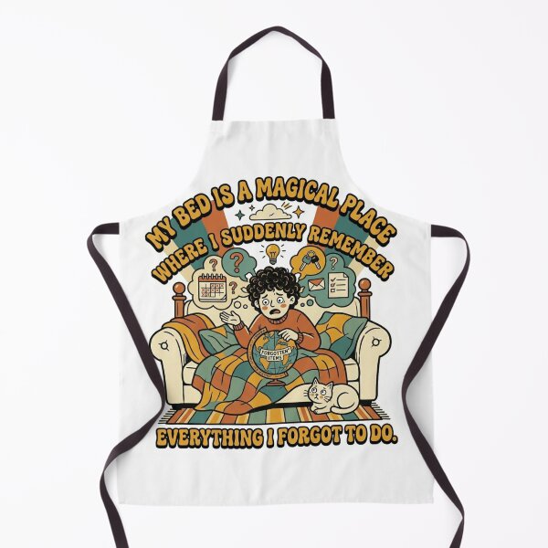 Item preview, My Bed Is A Magical Place Forgotten Tasks Quote designed and sold by Rex Vox.