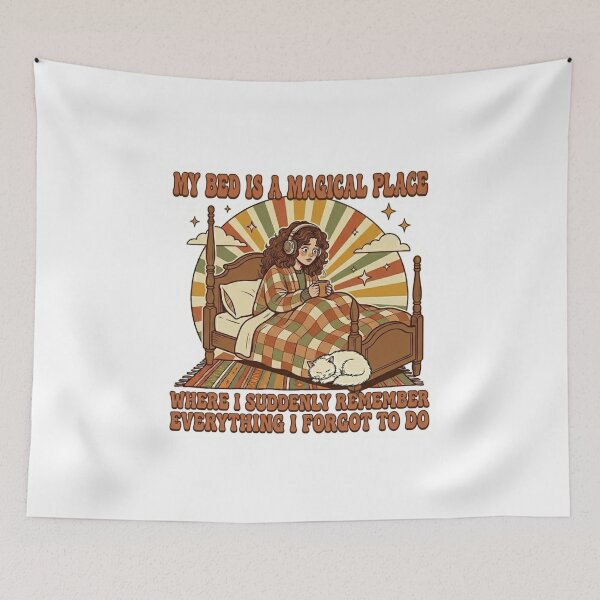 Item preview, My Bed Is A Magical Place Forgotten Tasks Quote B designed and sold by Rex Vox.