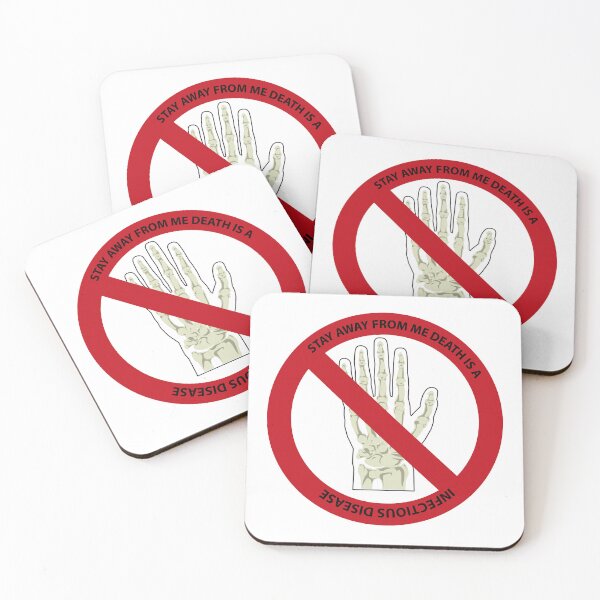 Item preview, STAY AWAY FROM ME DEATH IS A INFECTIOUS DISEASE designed and sold by Say-Less-Studio.
