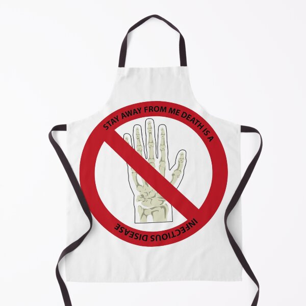 Item preview, STAY AWAY FROM ME DEATH IS A INFECTIOUS DISEASE designed and sold by Say-Less-Studio.