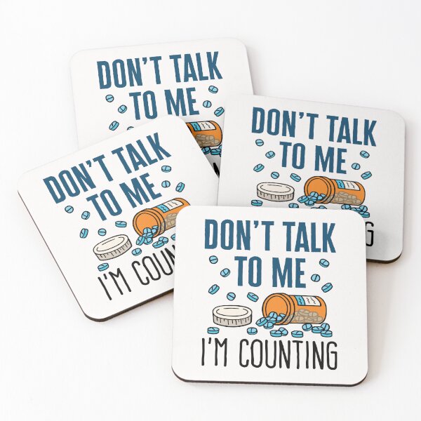 Item preview, Don't Talk to Me I'm Counting Pharmacy Tech Pharmacist designed and sold by jaygo.