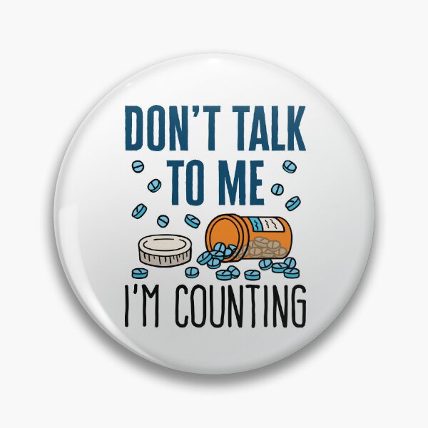 Item preview, Don't Talk to Me I'm Counting Pharmacy Tech Pharmacist designed and sold by jaygo.
