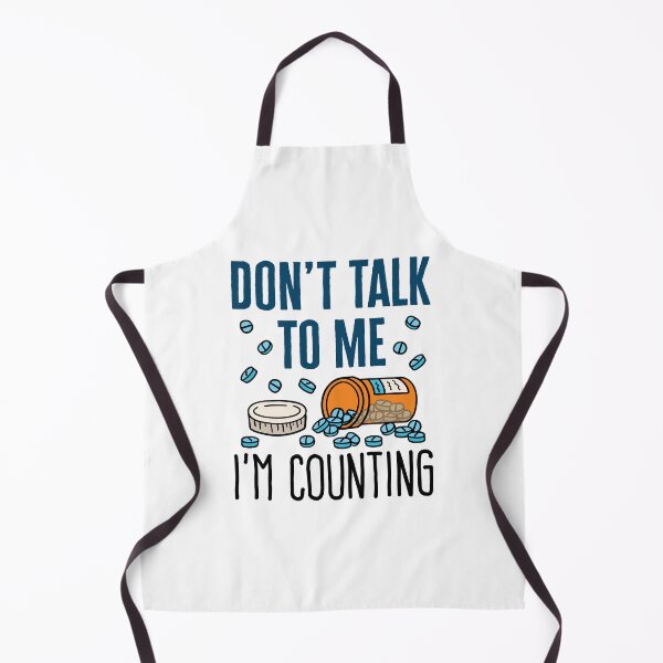 Item preview, Don't Talk to Me I'm Counting Pharmacy Tech Pharmacist designed and sold by jaygo.