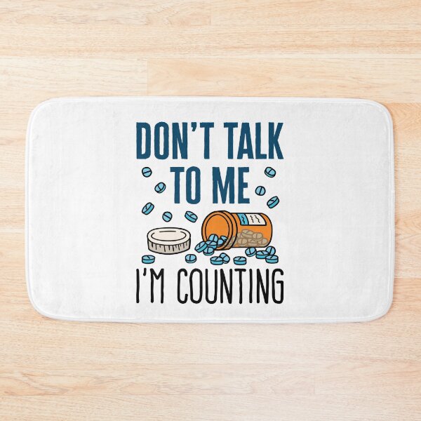 Item preview, Don't Talk to Me I'm Counting Pharmacy Tech Pharmacist designed and sold by jaygo.