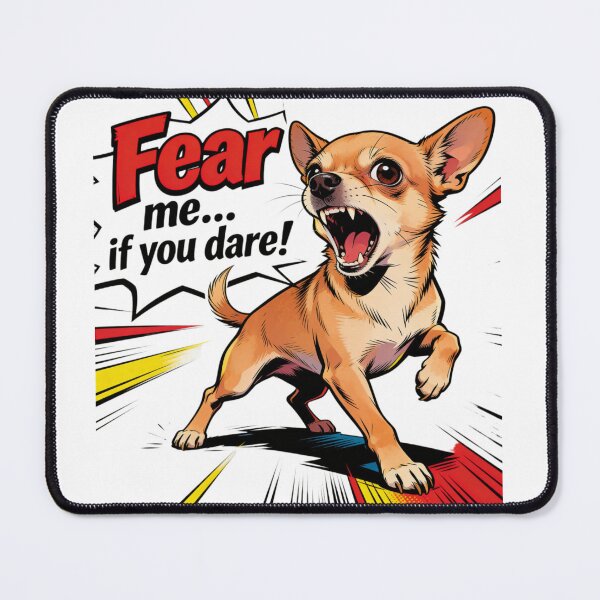 Item preview, Fierce Chihuahua Humor - Fear Me If You Dare designed and sold by LowBattery Social Club.