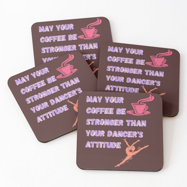 Item preview, May Your Coffee Be Stronger Than Your Dancer's Attitude - Dance Mom Coffee Lover Gift designed and sold by MikesLab.