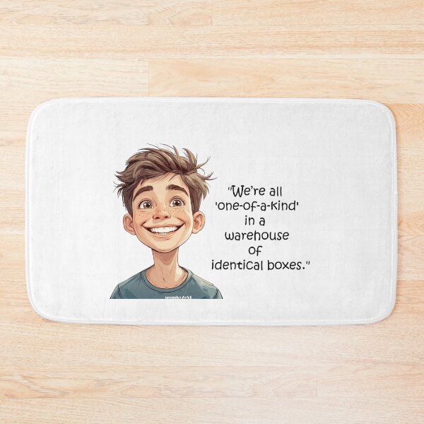 Item preview, "We’re all 'one-of-a-kind' in a warehouse of identical boxes." - Kaden @ spunkyZeST designed and sold by spunkyZeST.