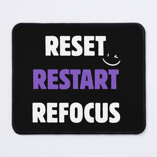 Item preview, Reset Restart Refocus – Focus Mindset Quote designed and sold by A-Szczesniak.