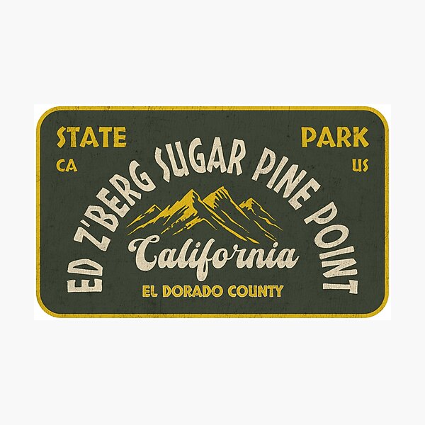 Item preview, Ed Z'berg Sugar Pine Point State Park, El Dorado County, California, badge design designed and sold by Wanderful-roads.
