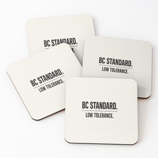 Item preview, BC Standard Low Tolerance Shirt designed and sold by POD DYNASTY.