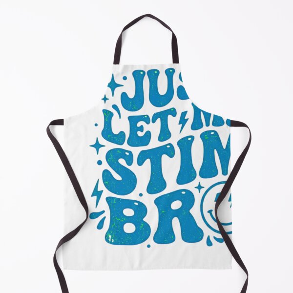 Item preview, Just Let Me Stim Bro Neurodivergent Acceptance designed and sold by JMDesignHub.