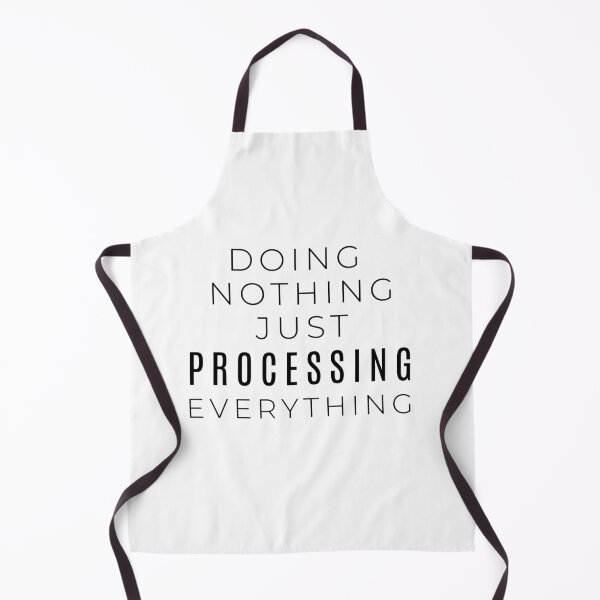 Item preview, Doing Nothing Just Processing Everything – Overthinking Minimalist Quote designed and sold by CH-4TEE.