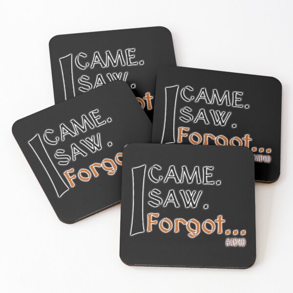 Item preview, ADHD - I came. I saw. I forgot...  designed and sold by MattC_Design.